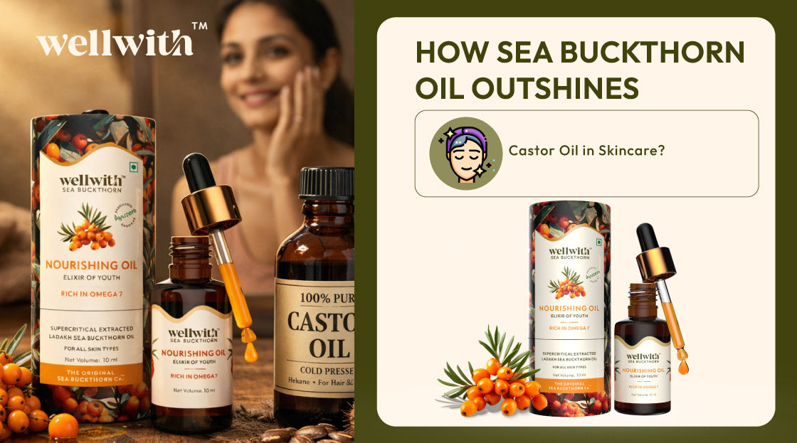 How Sea Buckthorn Oil Outshines Castor Oil in Skincare