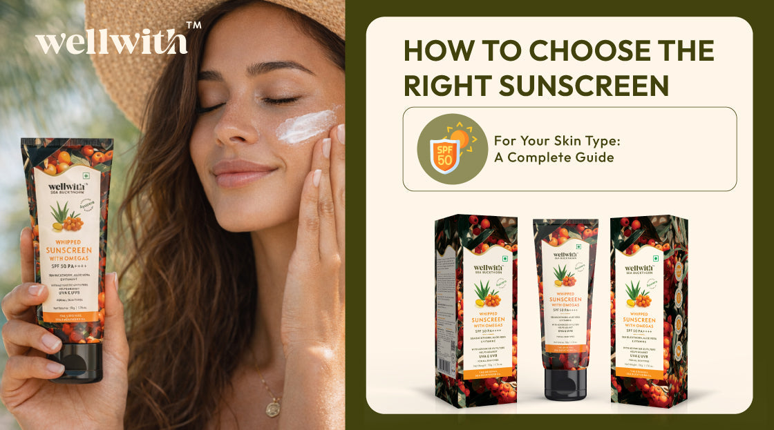How to Choose the Right Sunscreen for Your Skin Type