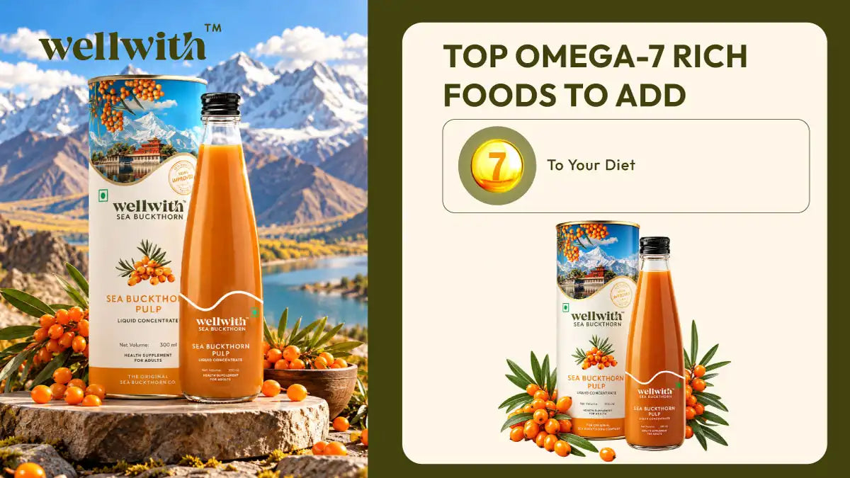 Top Omega-7 Rich Foods to Add to Your Diet