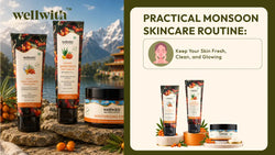 Practical Monsoon Skincare Routine: Keep Your Skin Fresh, Clean, and Glowing