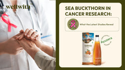 Sea Buckthorn in Cancer Research: What the Latest Studies Reveal